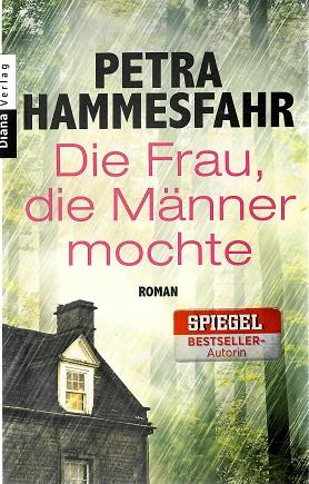 Hammesfahr, Die Frau, die Männer mochte.