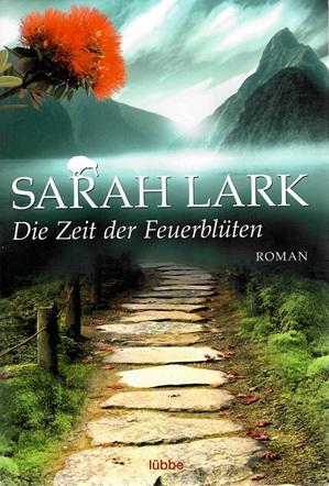 Lark, Die Zeit der Feuerblüten.