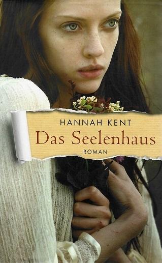 Kent, Das Seelenhaus.