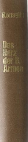 Konsalik, Das Herz der 6. Armee.
