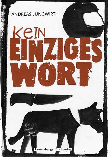 Jungwirth, Kein einziges Wort.