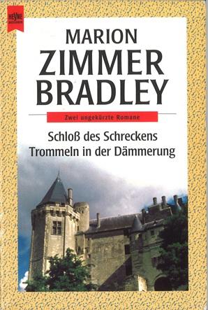 Zimmer Bradley, Schloss des Schreckens/Trommeln in der Dämmerung