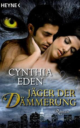 Eden, Jäger der Dämmerung.
