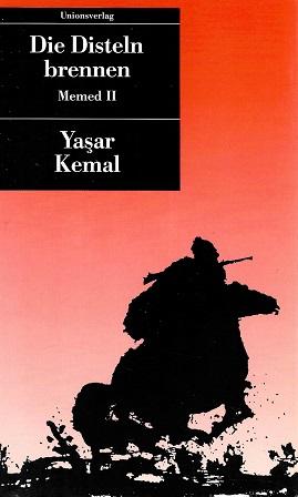Kemal, Die Disteln brennen.