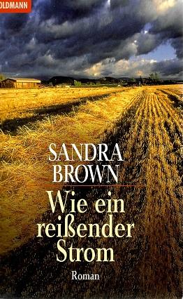 Brown, Wie ein reissender Strom.