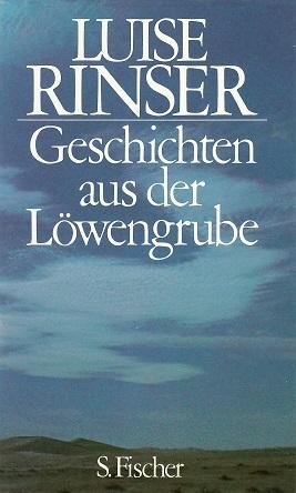 Rinser, Geschichten aus der Löwengrube.