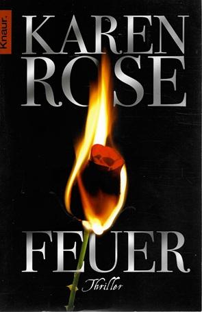 Rose, Feuer.