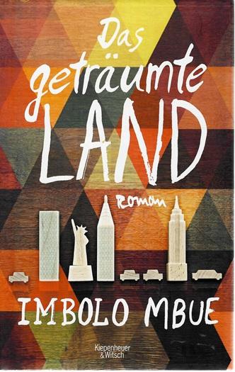 Mbue, Das geträumte Land.
