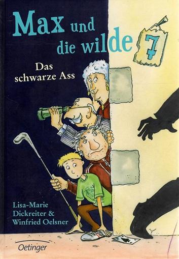 Dickreiter/Oelsner, Max und die wilde 7.