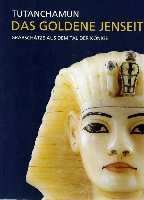 Wiese/Brodbeck, Tutanchamun Das goldene Jenseits.
