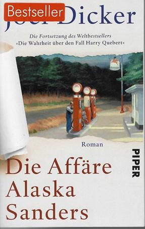 Dicker, Die Affäre Alaska Sanders.