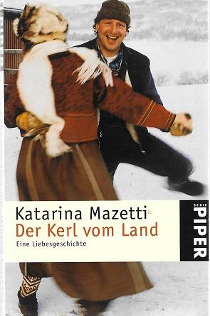 Mazetti, Der Kerl vom Land.