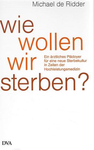 Ridder, Wie wollen wir sterben?