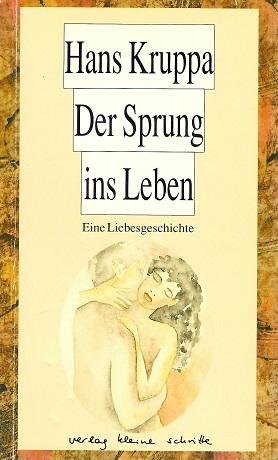 Kruppa, Der Sprung ins Leben.