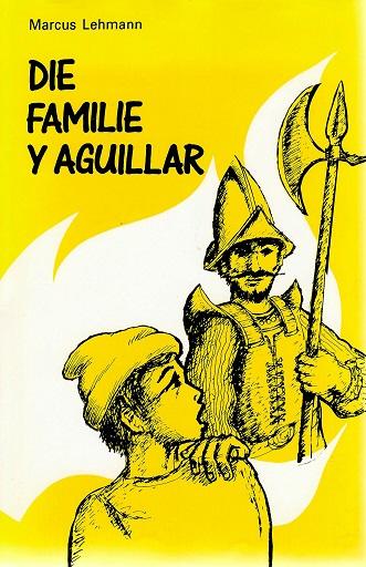Lehmann, Die Familie Y Aguillar.