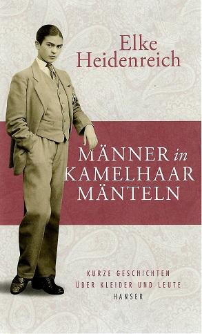 Heidenreich, Männer in Kamelhaarmänteln.