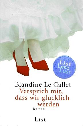 Le Callet, Versprich mir, dass wir glücklich werden.