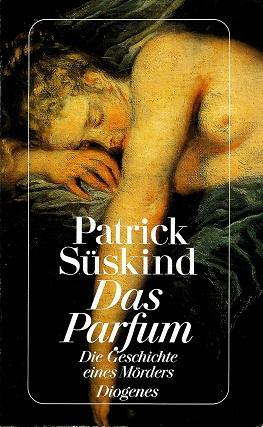 Süskind, Das Parfum.