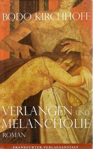 Kirchhoff, Verlangen und Melancholie.