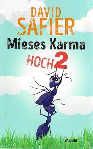 Safier, Mieses Karma hoch 2.