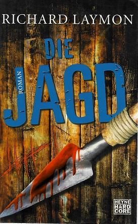 Laymon, Die Jagd.