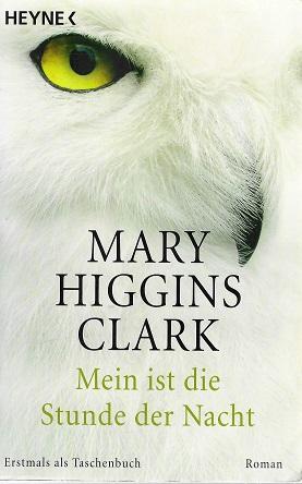 Higgins-Clark, Mein ist die Stunde der Nacht.