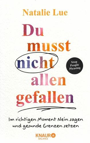Lue, Du musst nicht allen gefallen.