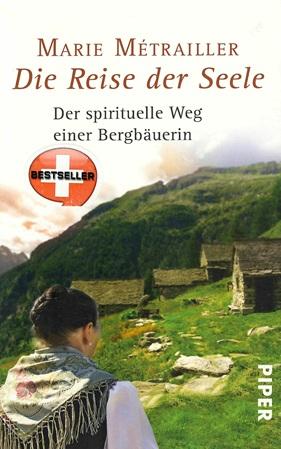 Métrailler, Die Reise der Seele.