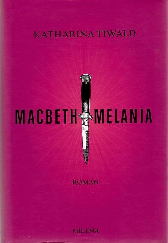 Tiwald, Macbeth Melania.