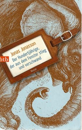 Jonasson, Der Hundertjährige, der aus dem Fenster stieg und verschwand.
