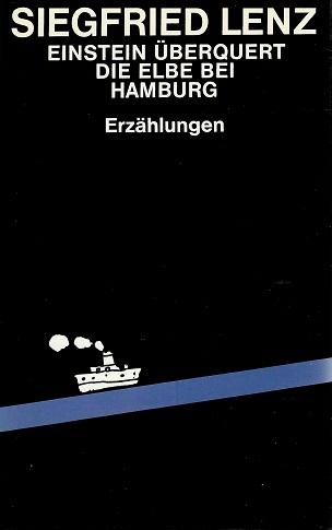 Lenz, Einstein überquert die Elbe bei Hamburg.