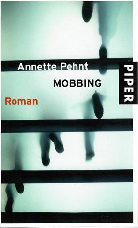 Pehnt, Mobbing.