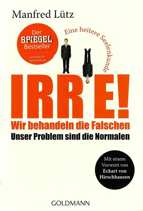Lütz, Irre!