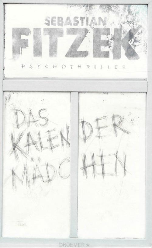Fitzek, Das Kalender Mädchen.