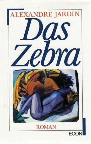 Jardin, Das Zebra.