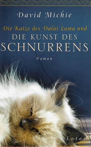 Michie, Die Katze des Dalai Lama und die Kunst des Schnurrens.