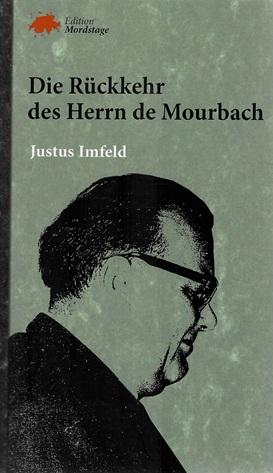 Imfeld, Die Rückkehr des Herrn de Mourbach.