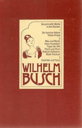 Busch, Gesammelte Werke in drei Bänden.