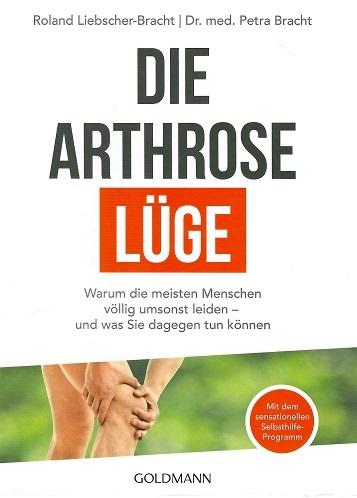 Liebscher-Bracht/Bracht, Die Arthrose Lüge.