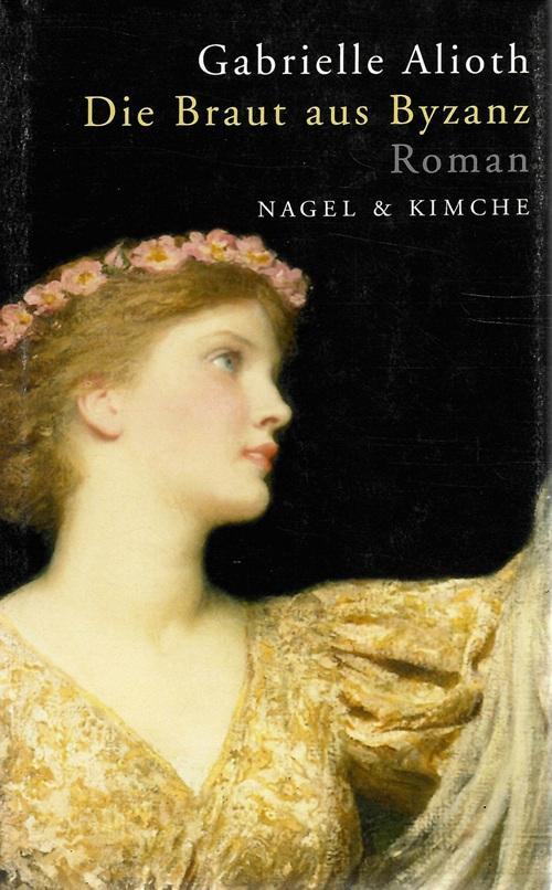 Alioth, Die Braut aus Byzanz.