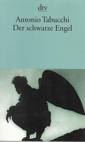 Tabucchi, Der schwarze Engel.
