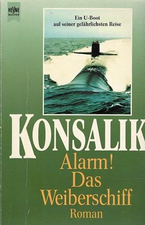 Konsalik, Alarm! Das Weiberschiff.