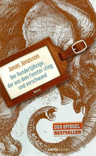Jonasson, Der Hundertjährige, der aus dem Fenster stieg und verschwand.