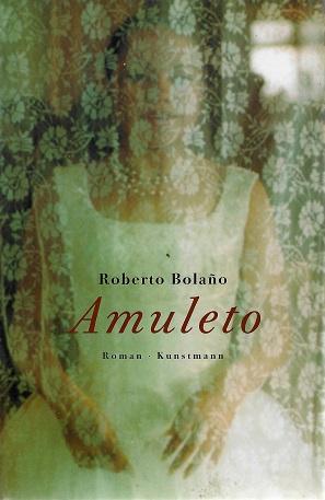 Bolaño, Amuleto.