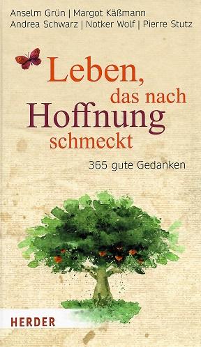 Grün/Kässmann, Leben, das nach Hoffnung schmeckt.