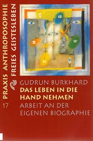 Burkhard, Das Leben in die Hand nehmen.