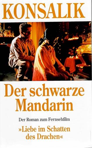Konsalik, Der schwarze Mandarin.
