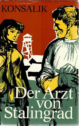 Konsalik, Der Arzt von Salingrad.