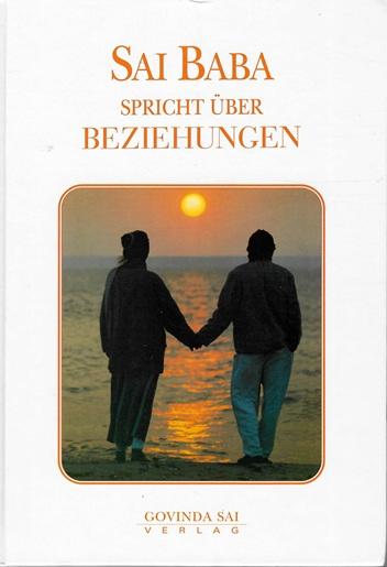 Sai Baba spricht über Beziehungen.