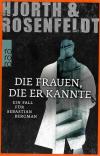 Hjorth_Rosenfenfeldt, Die Frauen, Die Er kannte.